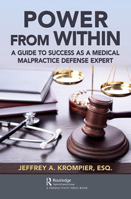 Power from Within - A Guide to Success as a Medical Malpractice Defense Expert